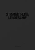 Straight-Line Leadership Hardcover
