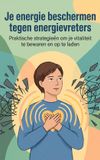 Je Waries B.V. Je energie beschermen tegen energievreters