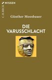 Die C.H.Beck Die Varusschlacht