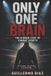 Only Libri GmbH Only One Brain Paperback