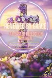 Renewed by Grace: An Easter Reflection Journal