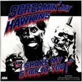 Sonic Rendezvous Screamin' Jay Hawkins - I Shake My Stick At You (CD)