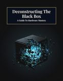 Deconstructing Libri GmbH Deconstructing The Black Box: A Guide To Hardware Mastery