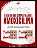 GUÍA AMOXICILINA GUÍA DE USO SIMPLIFICADA