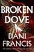 Broken Dove: The thrilling sequel to the Sunday Times bestselling dystopian romance, Silver Elite