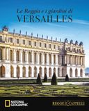La Reggia e i Giardini di Versailles