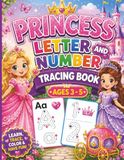Princess Letter and Number Tracing Book for Ages 3-5