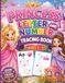 Princess Letter and Number Tracing Book for Ages 3-5