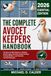 THE Avocet THE COMPLETE AVOCET KEEPERS HANDBOOK: The Recurve Bill: Elegance in Wading Bird Foraging, Behavior, Habitat Ecology, Feeding Patterns, and Shoreline Survival Strategies