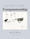 The Farm of Three: Companionship 9789887152255