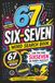 67 SIX-SEVEN 67 SIX-SEVEN Word Search Book: The Ultimate Word Search Obsession | 67 Puzzles Inside | Can You Find SIXSEVEN in Every Puzzle? | 12 Hidden Words Per Page | The Crazy Viral Word Search Challenge