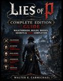 Lies of P: Complete Edition Guide