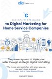Digital Dominance For Home Service Contractors: The Proven System to Triple Your Sales Through Strategic Digital Marketing