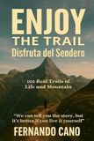 Enjoy Independently Published Enjoy the Trail - Disfruta del Sendero
