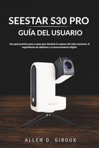 SEESTAR S30 PRO GUÍA DEL USUARIO