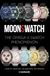 MoonSwatch: The Omega x Swatch Phenomenon: A Story of Innovation, Collaboration, and Horology