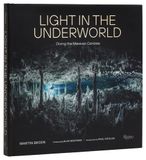 Light in the Underworld: Diving the Mexican Cenotes