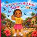 Little Lessons With Anna Brave Voices: Children's Guide to Body Safety, Healthy Boundaries, and Speaking Up