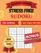 Stress Free Sudoku: For Seniors - Designed for Comfortable Reading