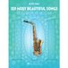 101 Hal Leonard 101 Most Beautiful Songs for Alto Sax Sheet Music Songbook Instrumental Folio for All Levels Includes What a Wonderful World, Your Song, City of Stars, and More