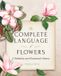 The Wellfleet Press The Complete Language of Flowers Hardcover