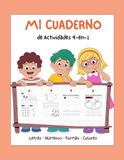 Mi Cuaderno de Escritura para Niños: 4 en 1 - Letras, Números, Formas y Colores