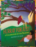 Hurray Sea Star Books Hurray for July! Paperback