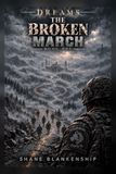The Independently Published The Broken March Paperback