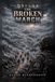 The Independently Published The Broken March Paperback