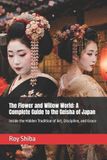 The World Wisdom Archive The Flower and Willow World Paperback