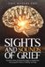Sights Libri GmbH Sights and Sounds of Grief: Ancestral Voices and Pictorial Images as Posthumous Neurocognitive Means of Healing And Hope Paperback
