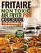 Fritaire Non Toxic Air Fryer Pro Cookbook For Beginners