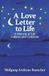 A Love Letter to Life: A Memoir of Life, Culture, and Gratitude