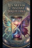 Les Ailes de l'Instant Irréprochable Paperback