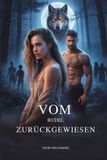 VOM Wolfsmates Und Alpha-Herzen- Eine Werwolf-Romance-Serie- Vom Rudel Zurückgewiesen