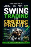 Swing Trading for Consistent Profits