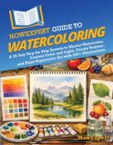 HowExpert Guide to Watercoloring