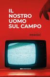 Il nostro uomo sul campo