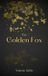 The Grimm Retellings The Golden Fox Paperback