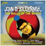 Music&Words John D. Loudermilk The Bully Of The Beach (CD)
