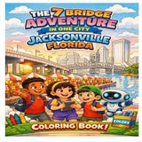 7 Bridges in 1 City - Countless Adventures: Coloring Book