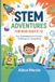 STEM Adventures for Kids Ages 8-12