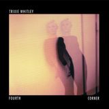 PIAS Nederland Trixie Whitley - Fourth Corner (CD)