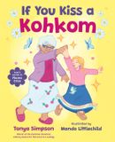 If Orca Book Publishers If You Kiss a Kohkom