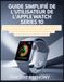 Guide Apple Watch Series 10 Simplified User Guide