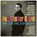 Music&Words Joe Melson - The Joe Melson Story. Hey, Mister Cupid (CD)