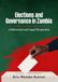 Elections and Governance in Zambia: A Historical and Legal Perspective