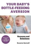 Your Createspace Independent Publishing Platform Your Baby's Bottle-feeding Aversion