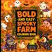 Bold and Easy Spooky Farm Coloring Book