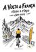 A Europa Edizioni srl A Volta a França etapa a etapa (2010-2025) Paperback